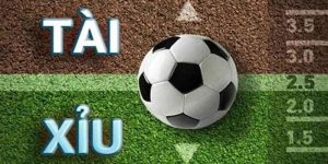 Kèo Tài Xỉu sẽ là gợi ý quan trọng về bàn thắng