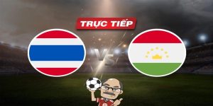 Trực tiếp bóng đá U23 Thái Lan vs U23 Tajikistan, 22h30 ngày 22/04